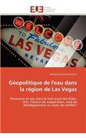 G�opolitique de l'Eau Dans La R�gion de Las Vegas