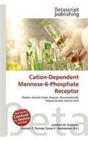 Cation-Dependent Mannose-6-Phosphate Receptor: (English)