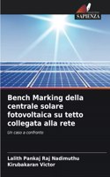 Bench Marking della centrale solare fotovoltaica su tetto collegata alla rete
