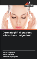 Dermatoglifi di pazienti schizofrenici nigeriani