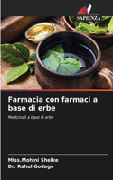 Farmacia con farmaci a base di erbe