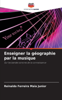 Enseigner la géographie par la musique
