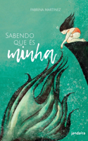 Sabendo que és minha
