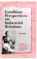 Gandhian Perspective On Industrial Relations