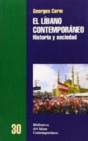 El libano contemporaneo / Contemporary Lebanon: Historia Y Sociedad (Biblioteca Del Islam Contemporaneo)