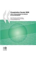 Coopération fiscale 2009: Vers l'établissement de règles du jeu équitables: