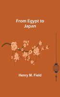 From Egypt to Japan