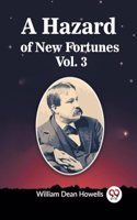 Hazard of New Fortunes Vol. 3