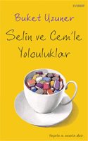 Selin ve Cem'le Yolculuklar: Hayata ve Sanata Dair... (Turkish Edition)