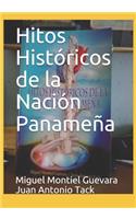 Hitos Históricos de la Nación Panameña