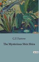 Mysterious Shin Shira