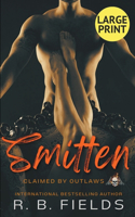 Smitten: A Steamy Reverse Harem Biker Romance (Large Print)(4 Claimed by Outlaws)