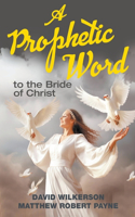 Prophetic Word to the Bride of Christ