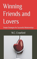 Winning Friends and Lovers