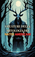 Creature della Mitologia dei Nativi Americani