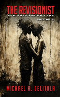 Revisionist Volume 2 - The Torture of Love