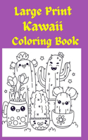 Large Print Kawaii Coloring Book