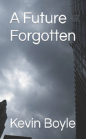 Future Forgotten