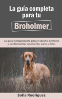 Guía Completa Para Tu Broholmer