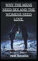 Why the Mens Need Sex and the Womens Need Love