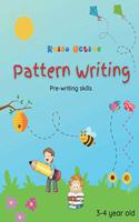 RaisoActive - Pattern writing (Pre-writing skills ): Pre writing workbook for Age Group - 3 to 4 years, A first step to early writing for kindergarten
