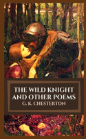 "The Wild Knight And Other Poems Illustrated"