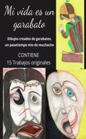 Mi vida es un garbato: 15 Trabajos originales