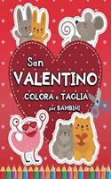 San Valentino: Colora e Taglia: Libro di Attività per Bambini dai 3 Anni per Imparare a Usare le Forbici
