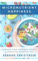 Micronutrient Happiness