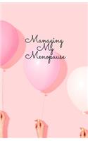 Managing My Menopause