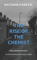 The Rise of The Chemist: The Granville Series Book 2(2 The Granville)