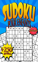 SUDOKU Pour Enfants Intelligents, +250 Grilles: Livre D'Activités Pour Enfants Avec Solutions, GRAND FORMAT