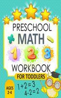 Preschool Math Workbook for Toddlers Ages 2-4: Beginner Math workbook Number Tracing and coloring, Maths for kids