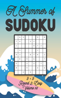 A Summer of Sudoku 9 x 9 Round 2: Easy Volume 14: Relaxation Sudoku Travellers Puzzle Book Vacation Games Japanese Logic Nine Numbers Mathematics Cross Sums Challenge 9 x 9 Grid Begi