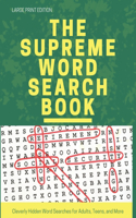 The Supreme Word Search Book: Cleverly Hidden Word Searches for Adults, Teens, and More