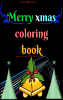 Merry Xmas Coloring Book: A Coloring Book for Adults Featuring Beautiful Winter Florals, Festive Ornaments and Relaxing Christmas Scenes