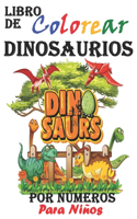 Libro de colorear de dinosaurios por números para niños: 30 imágenes de dinosaurios de alta calidad para colorear por números, Empiece de fácil a difícil, Solo para amantes de los dinosaurios