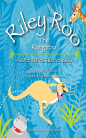 Riley Roo The Kangaroo Adventures at the Zoo