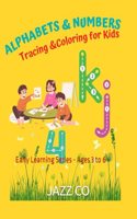 Alphabets & Numbers - Tracing and Coloring for Kids: Early Learning Series - Age 3 to 6