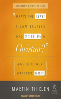 What's the Least I Can Believe and Still Be a Christian?