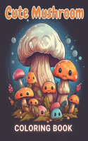 Cute Mushroom Coloring Book