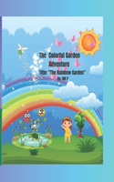 The Colorful Garden Adventure