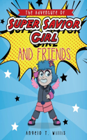 Adventure of Super Savior Girl and Friends