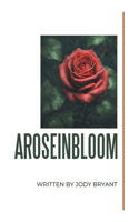 Aroseinbloom