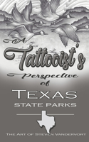 A Tattooist's Perspective of Texas State Parks