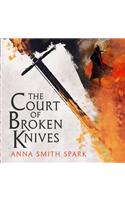 The Court of Broken Knives