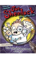 Joe Sherlock, Kid Detective, Case #000002: The Neighborhood Stink