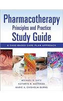 Pharmacotherapy Principles and Practice Study Guide: A Case-