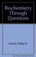 Biochemistry Through Questions