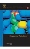 Computational Photochemistry: (16 Theoretical and Computational Chemistry)